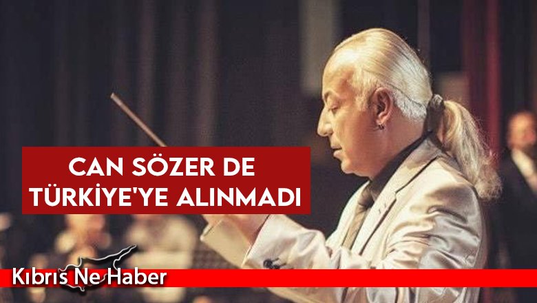 Müzisyen, halk bilimci Can Sözer de Türkiye’ye giriş yapamadı