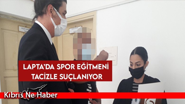 Lapta’da spor eğitmeni tacizle suçlanıyor