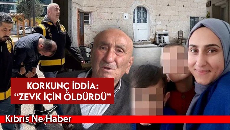Çocuklarının gözü önünde öldürülen Zeynep'in dedesinden korkunç iddia