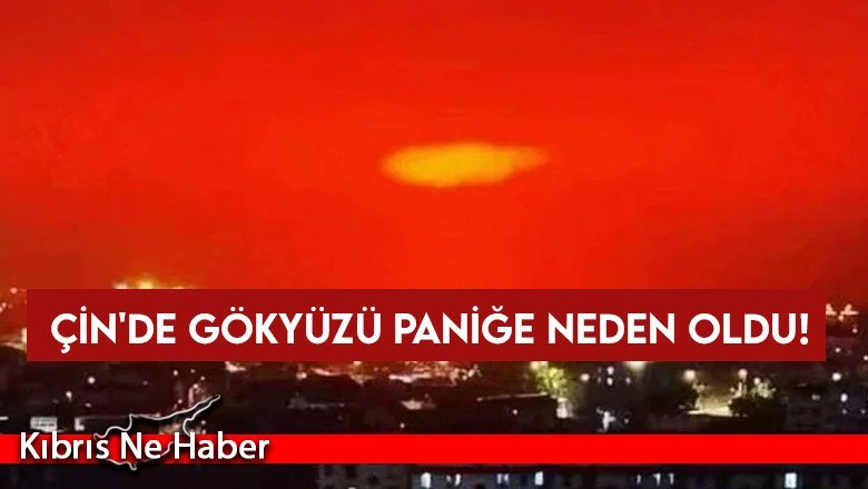 Çin’de gökyüzü kızıla boyandı