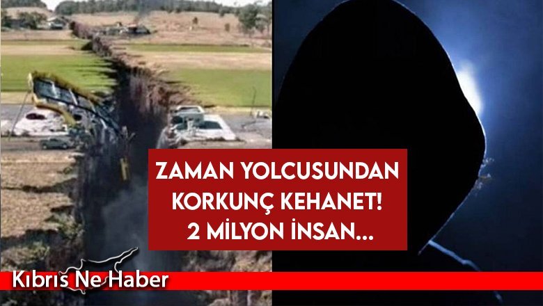 Zaman yolcusundan korkunç kehanet! 2 milyon insan...