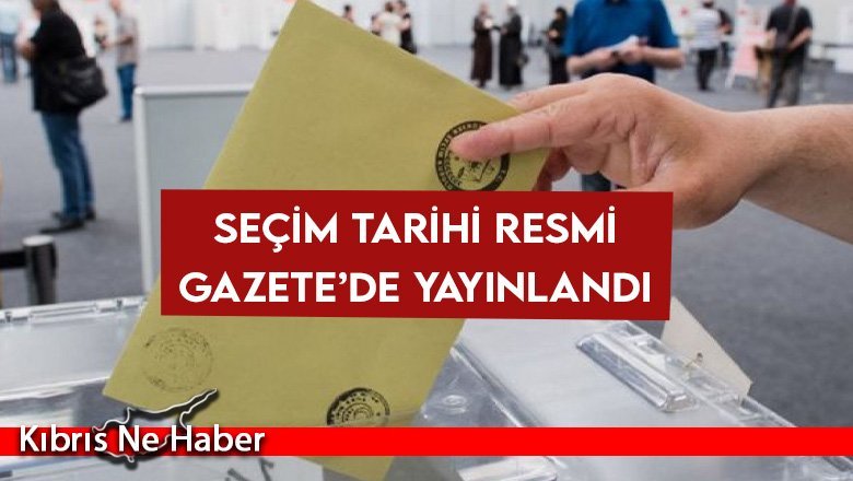 Seçim tarihi Resmi Gazete’de yayınlandı