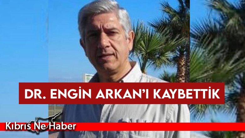 63 yaşındaki Ergin Arkan hayatını kaybetti 