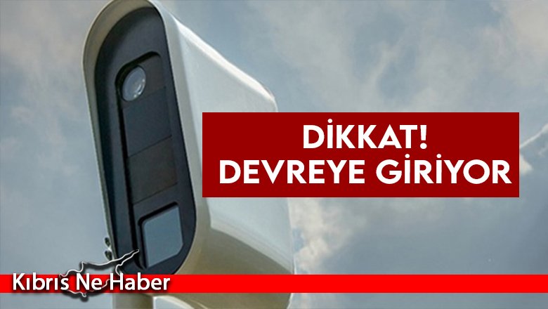 Pirhan'daki hız tespit kamerası aktif hale getiriliyor