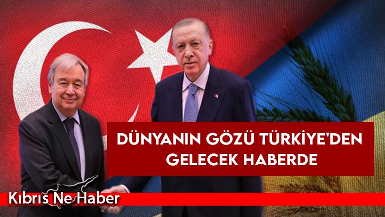 Dünyanın gözü Türkiye'den gelecek haberde