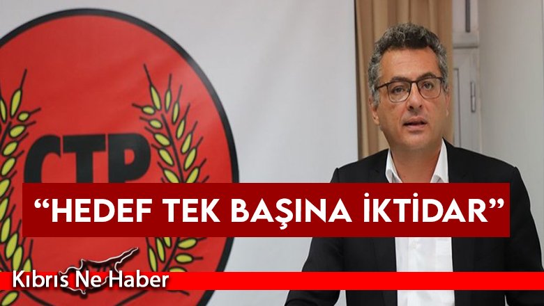Erhürman: “Hedef tek başına iktidar”
