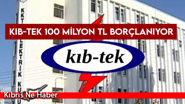 Kıb-Tek 100 milyon TL borçlanıyor