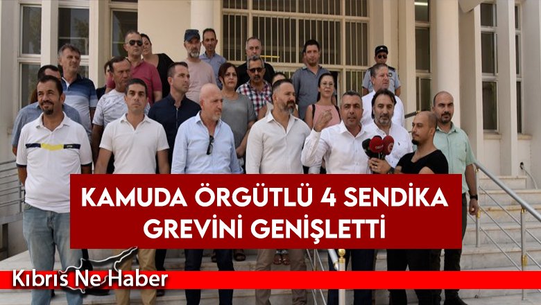 Kamuda örgütlü 4 sendika grevini genişletti