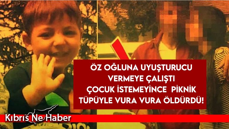 3 yaşındaki Kadir'i piknik tüpüyle vura vura öldürdü!