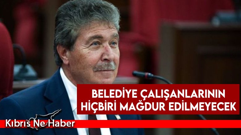 Başbakan Üstel: Belediye çalışanlarının hiçbiri mağdur edilmeyecek
