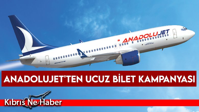 AnadoluJet'ten ucuz bilet kampanyası: 299 liraya yurtiçi seferler