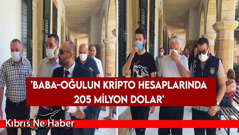 'Baba-oğulun kripto hesaplarında 205 milyon dolar'