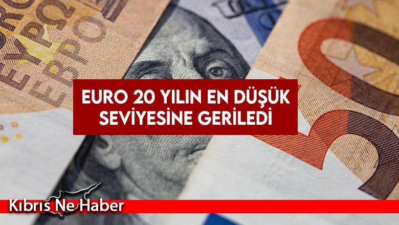 Euro 20 yılın en düşük seviyesine geriledi