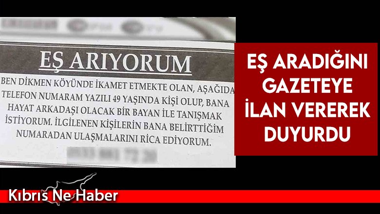 Dikmen'de yaşayan bir kişi, eş aradığını gazeteye ilan vererek duyurdu