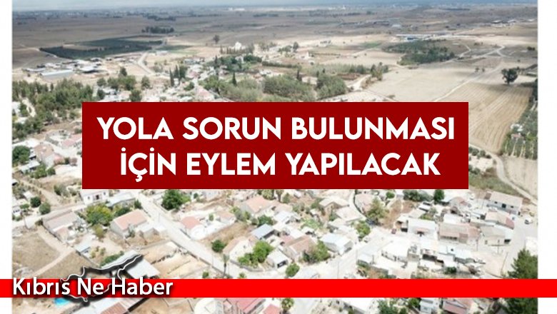 Dilekkaya, Kırıkkale, Erdemli ve Yiğitler köylüleri Cumartesi günü “yol için” eylem yapacak