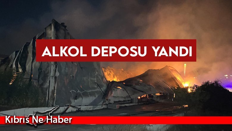 Alkol deposu yandı