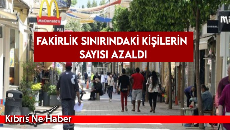 Fakirlik Sınırındaki Kişilerin Sayısı Azaldı