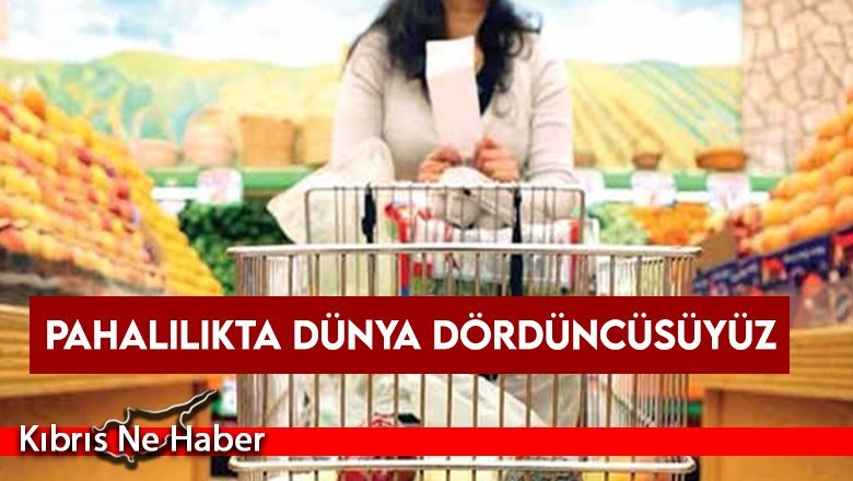 Pahalılıkta Dünya Dördüncüsüyüz
