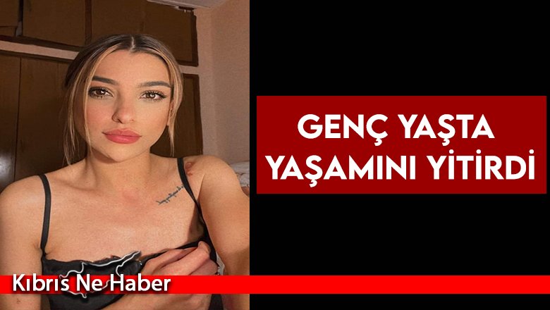 Esra Bulduk genç yaşta yaşamını yitirdi