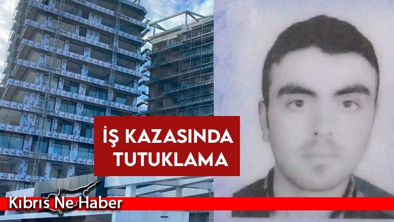 Ölümlü iş kazasında yeni gelişme