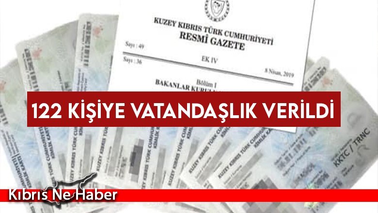 122 kişiye vatandaşlık verildi