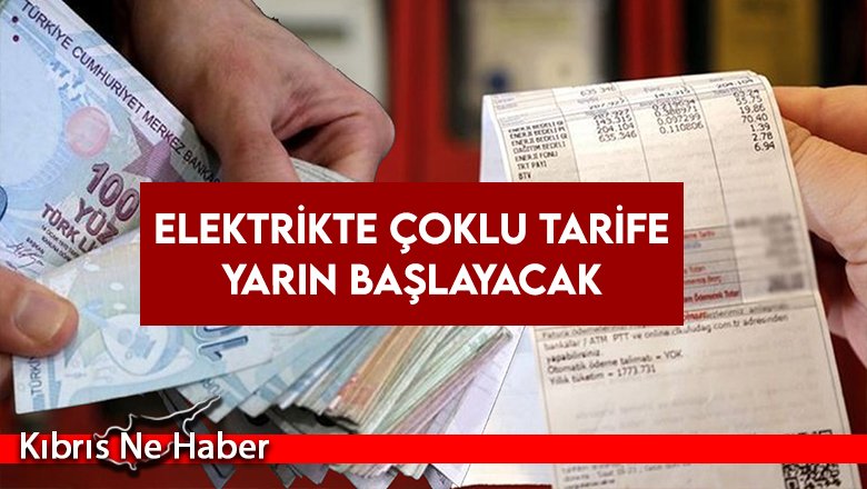 Elektrikte çoklu tarife yarın başlayacak
