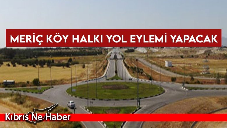 Meriç Köy Halkı Eylem Yapacak