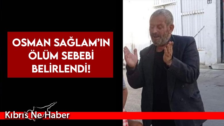Evinde ölü bulunan Sağlam'a otopsi yapıldı