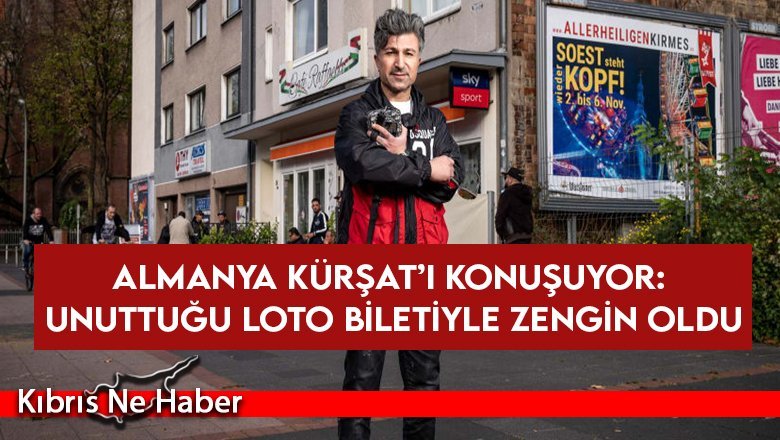Almanya Kürşat’ı konuşuyor... Unuttuğu loto biletiyle zengin oldu