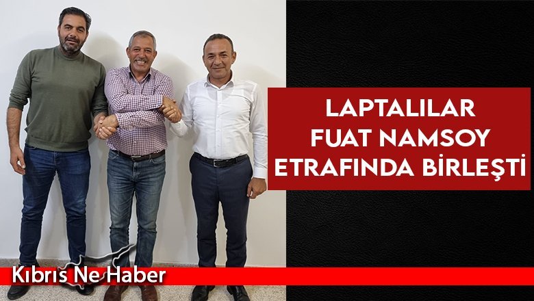 Laptalılar Fuat Namsoy etrafında birleşti