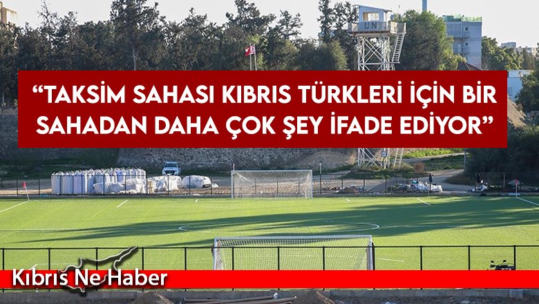 Ara bölgedeki tarihi Taksim Sahası’nın yeniden yapım çalışmaları tamamlandı…