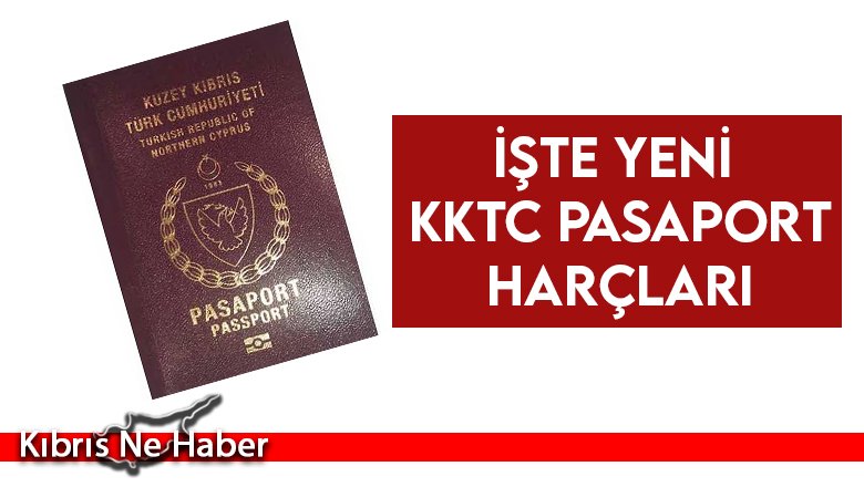 KKTC Pasaport Harçlarına zam geldi...