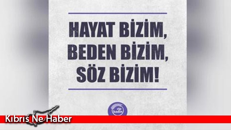CTP Kadın Örgütü'nden Din İşleri Başkanı’na eleştiri