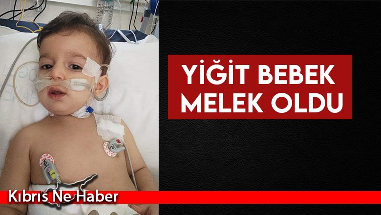Yiğit bebekten acı haber!