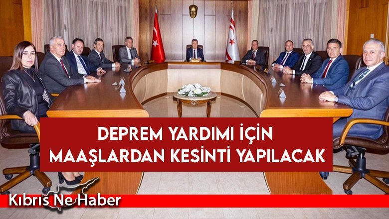 Kamuda çalışan ve emekli maaşlarından deprem kesintisi yapılacak