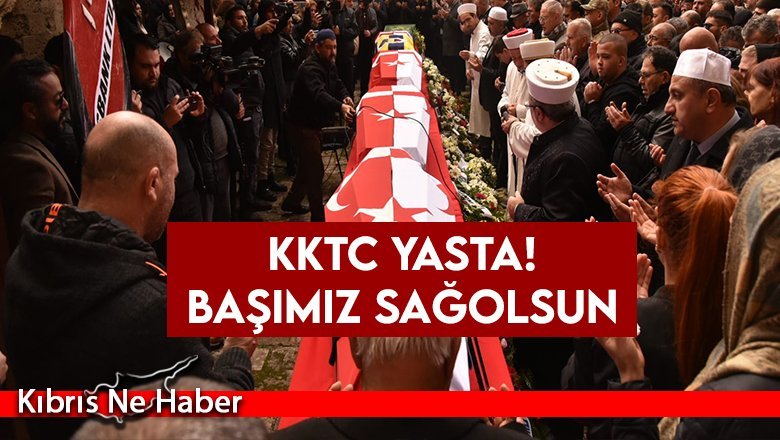 KKTC, Adıyaman’da hayatını kaybeden evlatlarını son yolculuklarına uğurladılar