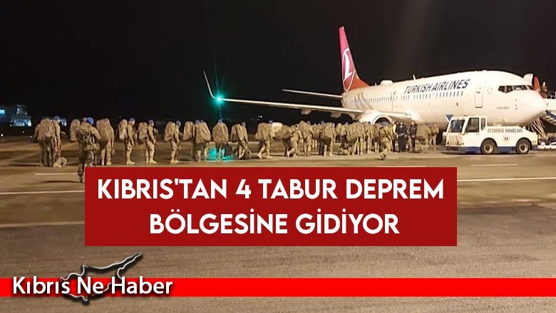 Kıbrıs'tan 4 tabur deprem bölgesine gidiyor