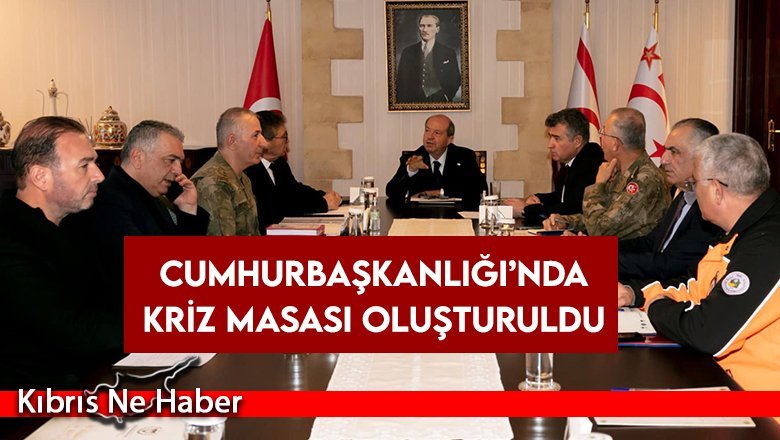 Cumhurbaşkanlığı’nda kriz masası oluşturuldu