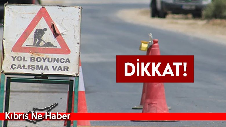 İskele-Gazimağusa bölünmüş anayolu ikinci bir duyuruya kadar kapatılıyor