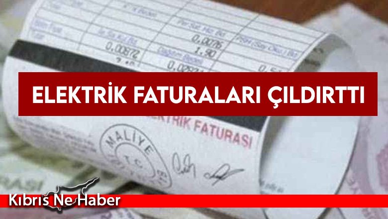 Elektrik faturaları çıldırttı