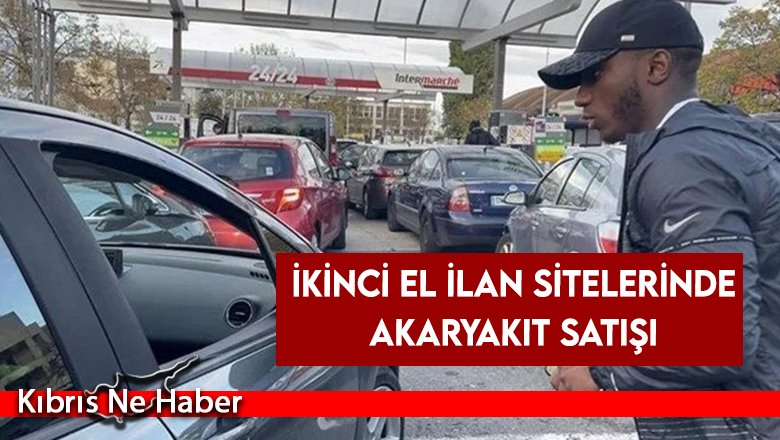 İkinci el ilan sitelerinde akaryakıt satışı