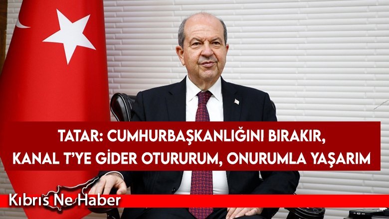 Türkiye'nin Kıbrıs politikası değişmesi halinde Tatar istifa edecek