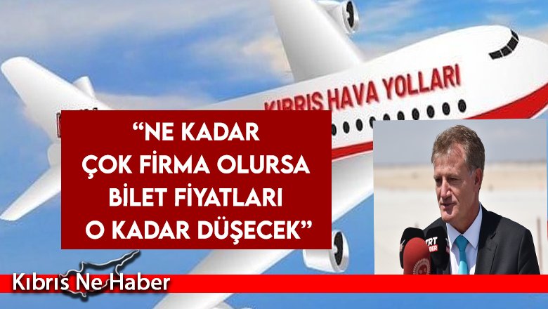 Erhan Arıklı: Kıbrıs Hava Yolları, bazı yerli tur operatörleri ile Freebird Havayolları’nın ortak oluşumu