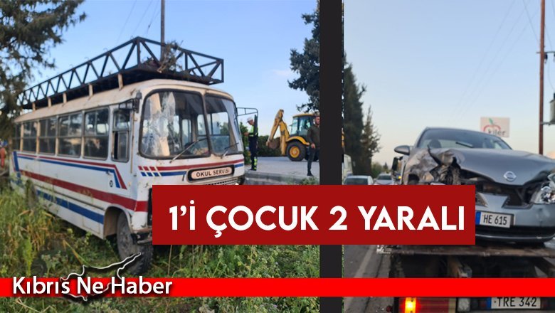 Güzelyurt'ta otobüsle araç çarpıştı: 1’i çocuk 2 yaralı