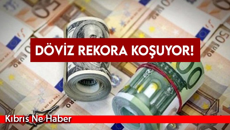 Döviz rekora koşuyor!