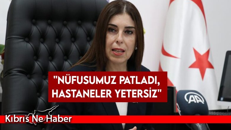 “Nüfusumuz patladı, hastaneler yetersiz”
