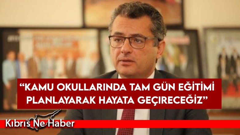 Erhürman: Müfredatta bilime, kültüre, sanata, spora, felsefeye yer açacağız