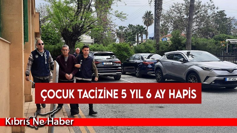 Çocuk tacizine 5 yıl 6 ay hapis