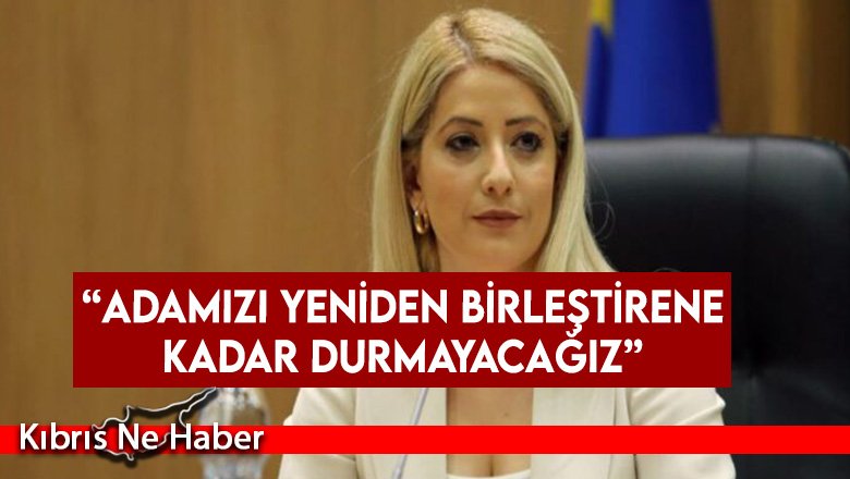 “Adamızı yeniden birleştirene kadar durmayacağız”