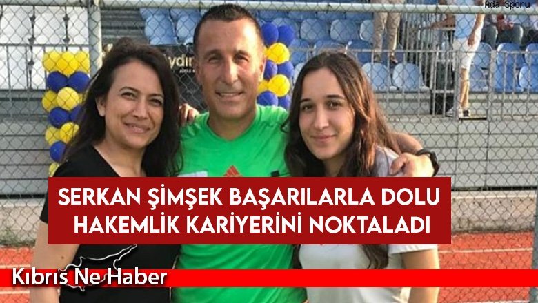 Üst klasman hakemlerimizden Serkan Şimşek son kez düdük çaldı